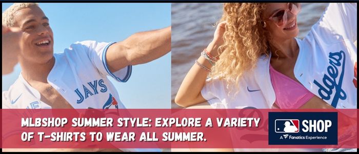 MLBShop Summer Style: Explore A Variety of T-Shirts to Wear All Summer