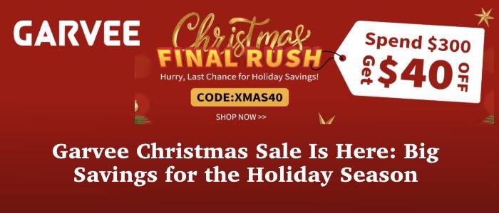 Garvee Christmas Sale Is Here: Big Savings for the Holiday Season
