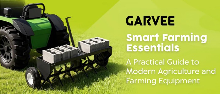 Smart Farming Essentials: A Practical Guide to Modern Agriculture and Farming Equipment