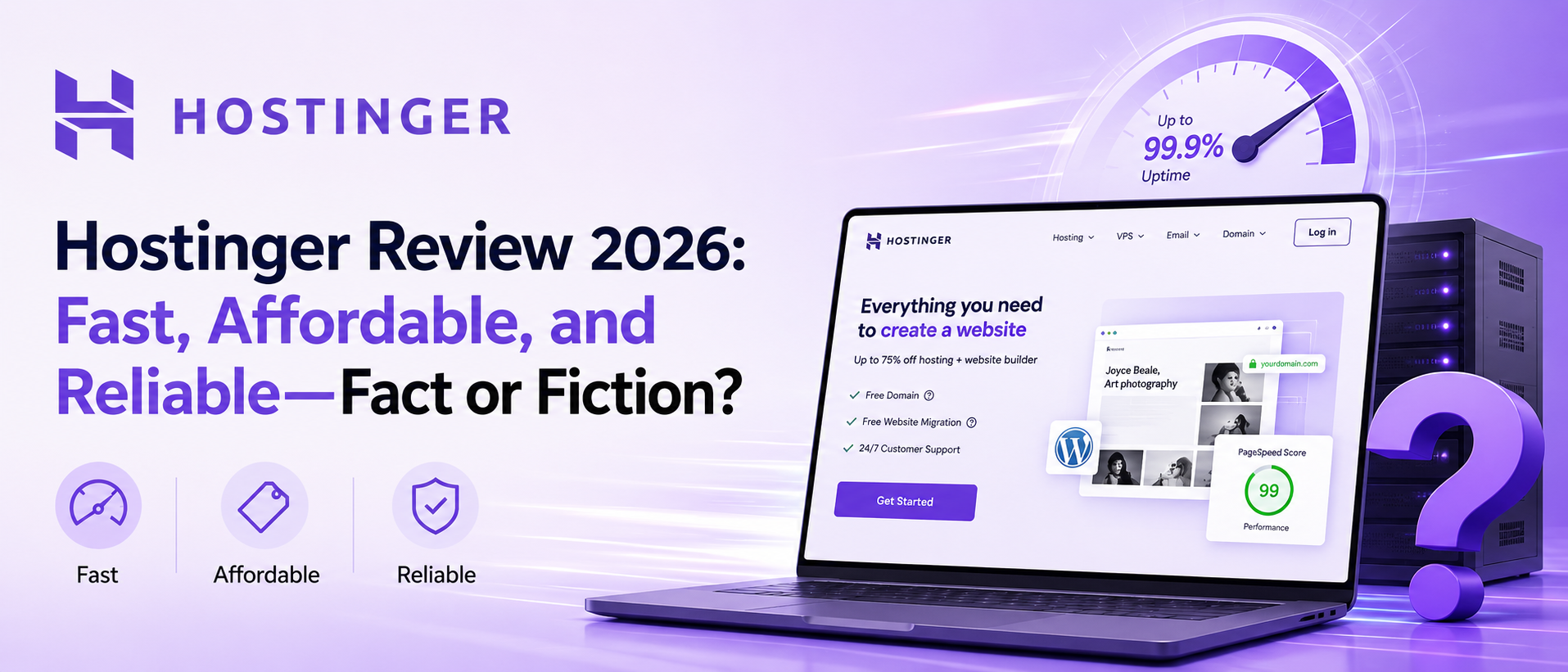 Hostinger Review 2026: Fast, Affordable, and Reliable—Fact or Fiction?