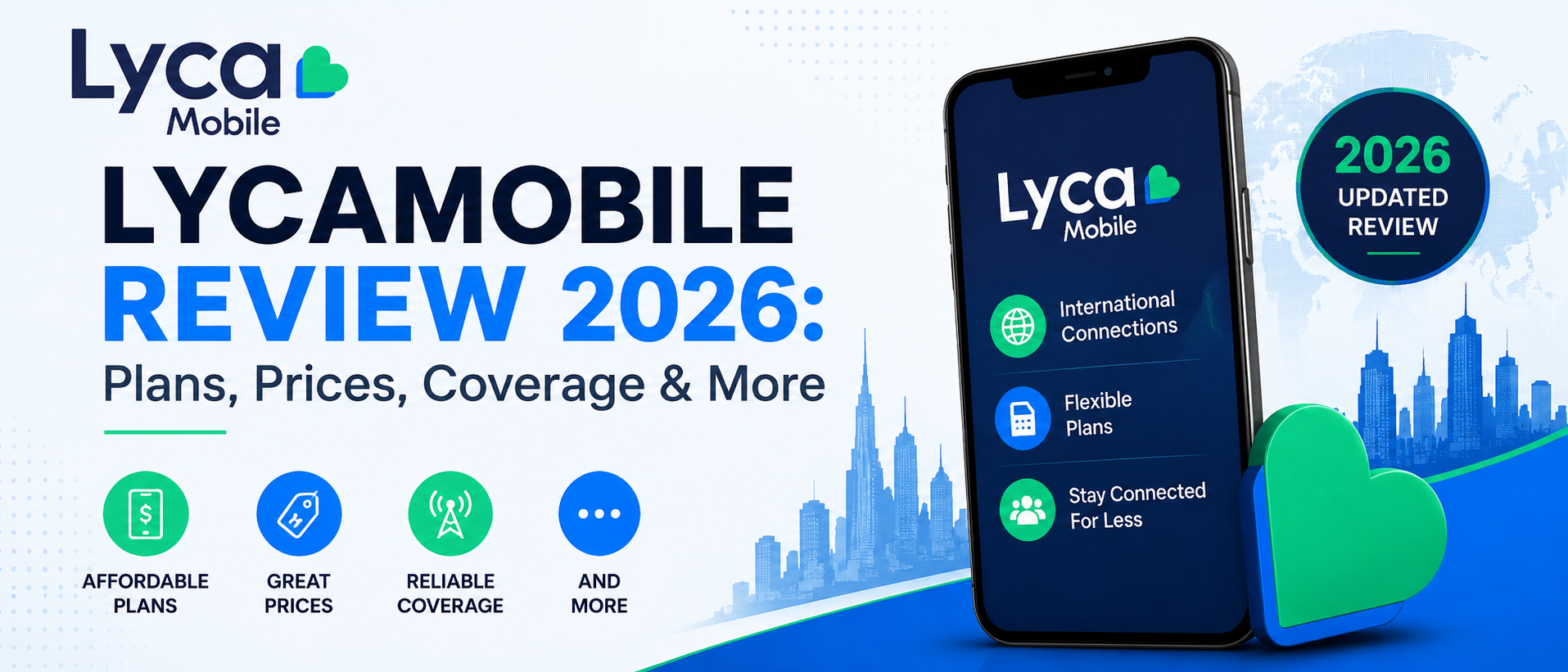 Lycamobile Review 2026: Plans, Prices, Coverage & More